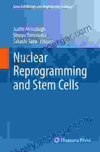 Nuclear Reprogramming And Stem Cells (Stem Cell Biology And Regenerative Medicine)