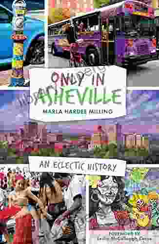 Only In Asheville: An Eclectic History