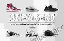 Sneakers: Over 300 Classics From Rare Vintage To The Latest Designs