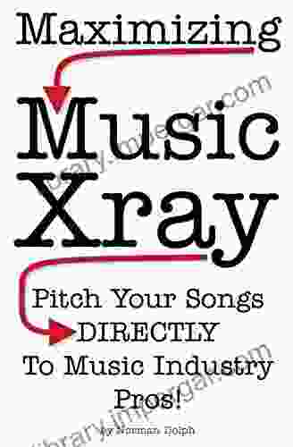 Maximizing Music Xray: Pitch Your Songs DIRECTLY To Music Industry Pros