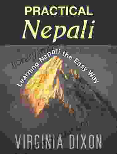 Practical Nepali: Learning Nepali The Easy Way