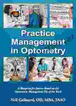 Practice Management In Optometry: A Blueprint For Success Based On The Optometric Management Tip Of The Week