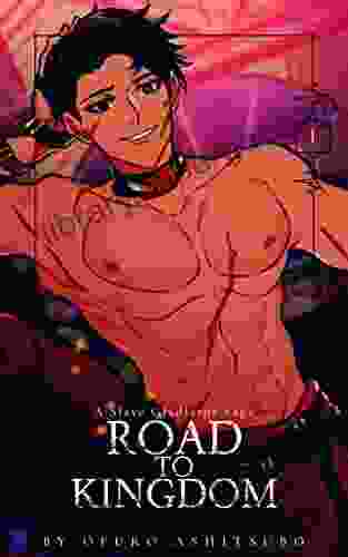 ROAD TO KINGDOM 1 (A Slave Gladiator Saga)