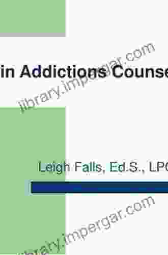 Ethics Professional Development For Addiction Counselors: Principles Guidelines Issues For Training Licensing Certification And Re Certification