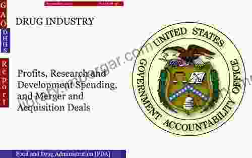 DRUG INDUSTRY: Profits Research And Development Spending And Merger And Acquisition Deals (GAO DHHS)