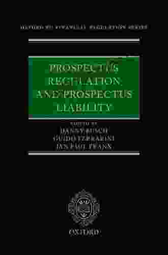 Prospectus Regulation And Prospectus Liability (Oxford EU Financial Regulation)