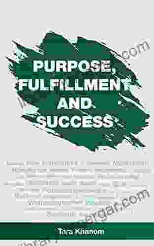 Purpose Fulfillment And Success