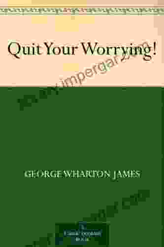 Quit Your Worrying