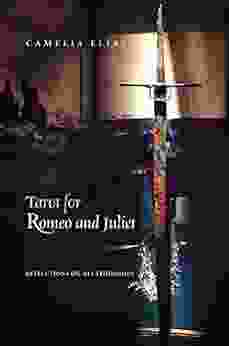 Tarot for Romeo and Juliet: Reflections on Relationships (Philosophy and Divination)