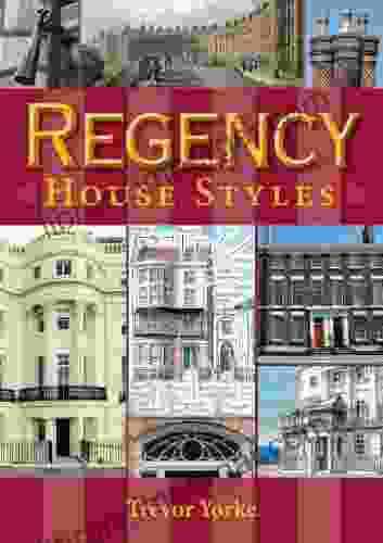 Regency House Styles (Britain S Living History)