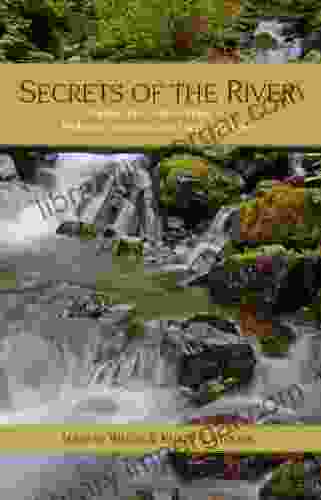 Secrets Of The River: Riding The Creative Wave In Pediatric Hypnosis And Family Therapy