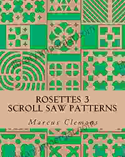 ROSETTES 3: Scroll Saw Patterns (Rosettes: Scroll Saw Patterns)