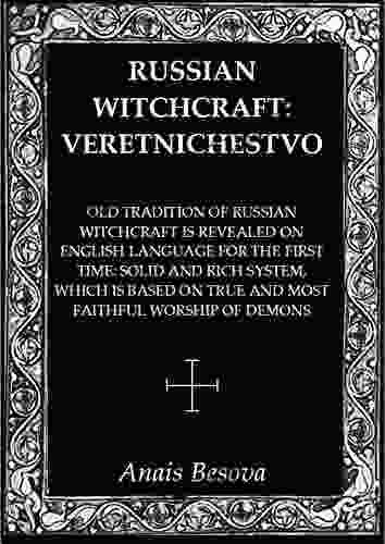 Russian Witchcraft: Veretnichestvo