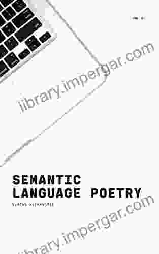 Semantic Language Poetry