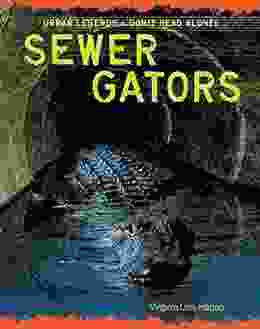 Sewer Gators (Urban Legends: Don T Read Alone )