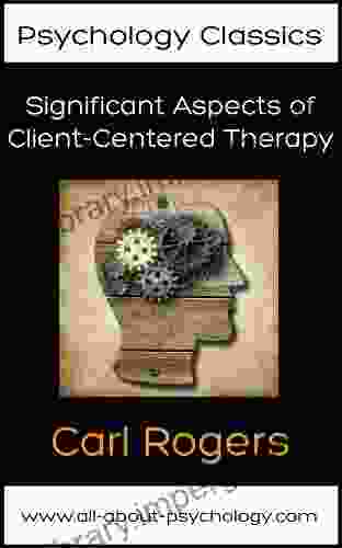 Significant Aspects of Client Centered Therapy (Psychology Classics 2)