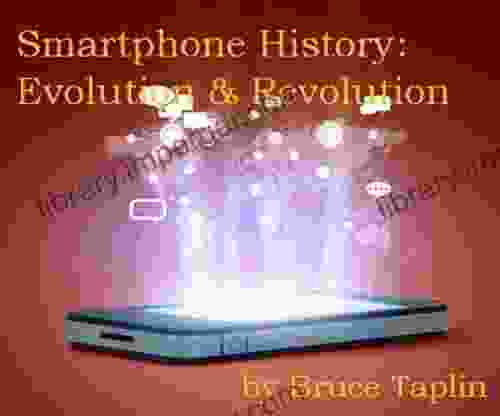 Smartphone History: Evolution Revolution