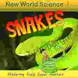 Snakes: Slithering Scaly Super Hunters