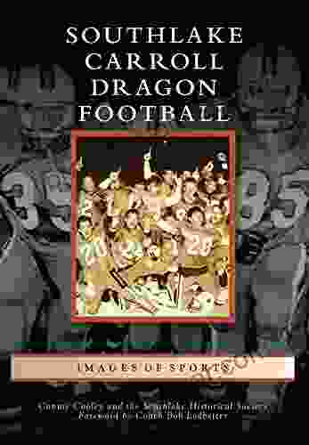 Southlake Carroll Dragon Football (Images of Sports)