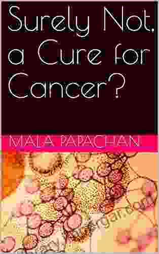 Surely Not A Cure For Cancer?