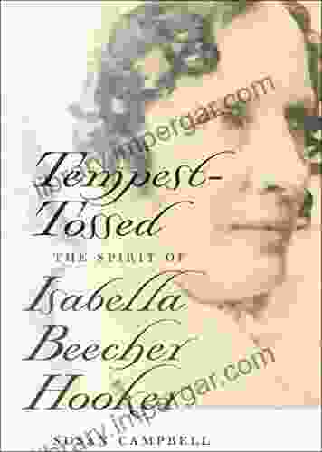 Tempest Tossed: The Spirit Of Isabella Beecher Hooker