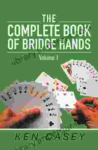 The Complete of Bridge Hands: Volume 1