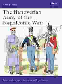 The Hanoverian Army of the Napoleonic Wars (Men at Arms 206)