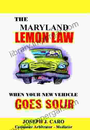 The Maryland Lemon Law When Your New Vehicle Goes Sour (Lemon Law 8)