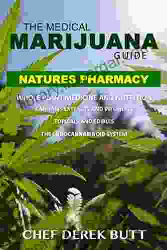 The Medical Marijuana Guide NATURES PHARMACY: Whole Plant Medicine