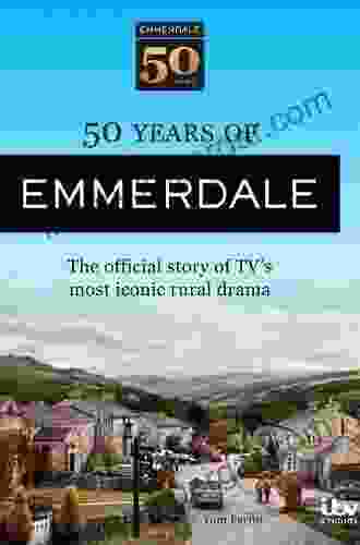 50 Years Of Emmerdale: The Official Story Of TV S Most Iconic Rural Drama