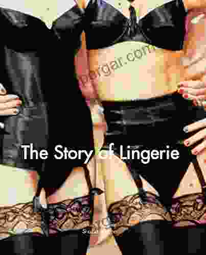 The Story Of Lingerie (Temporis Collection)