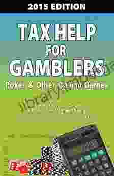 Tax Help For Gamblers: Poker Other Casino Games