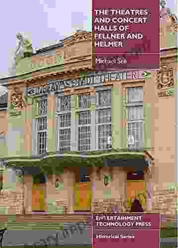 Theatres And Concert Halls Of Fellner And Helmer