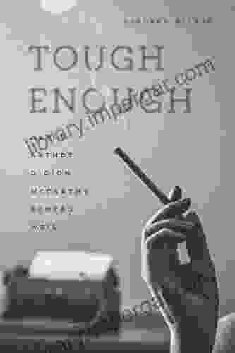 Tough Enough: Arbus Arendt Didion McCarthy Sontag Weil