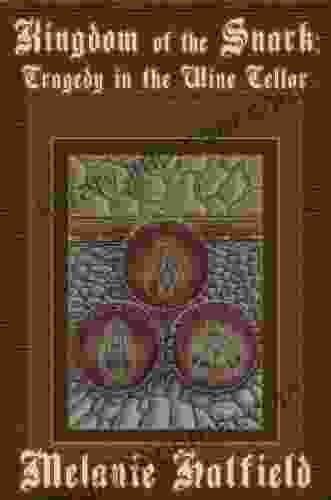 Kingdom of the Snark: Tragedy in the Wine Cellar