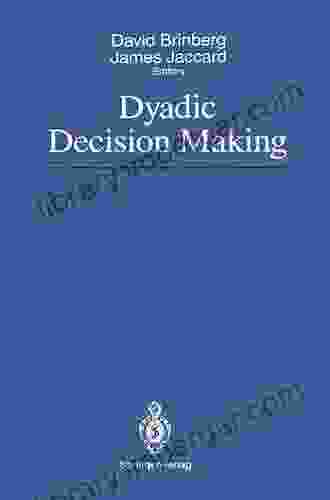 Dyadic Decision Making