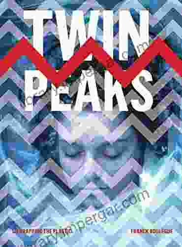 Twin Peaks: Unwrapping the Plastic