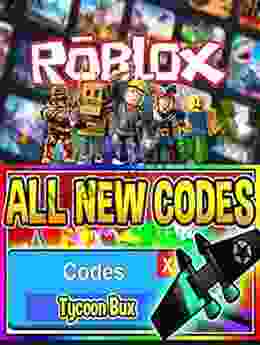 Roblox Tycoon Codes: An Unofficial Guide Learn How to Script Games Code Objects and Settings and Create Your Own World (Unofficial Roblox)