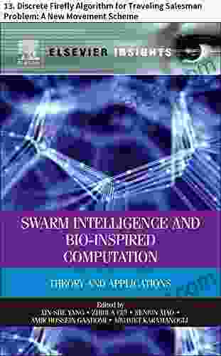 Swarm Intelligence And Bio Inspired Computation: 13 Discrete Firefly Algorithm For Traveling Salesman Problem: A New Movement Scheme