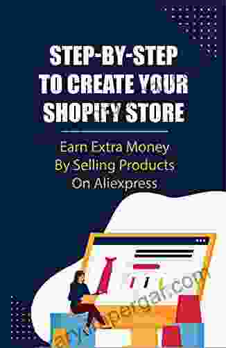 Step By Step To Create Your Shopify Store: Earn Extra Money By Selling Products On Aliexpress: Seeing The Product Yourself