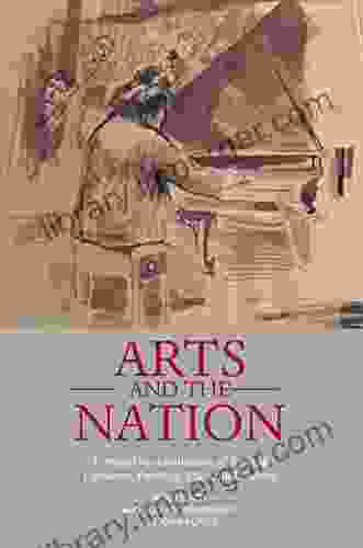 Arts And The Nation: A Critical Re Examination Of Scottish Literature Painting Music And Culture