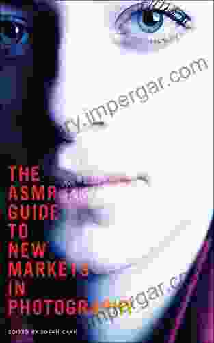 The ASMP Guide To New Markets In Photography