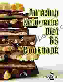 Amazing Ketogenic Diet 68 Cookbook