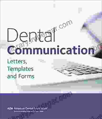 Dental Communication : Letters Templates And Forms