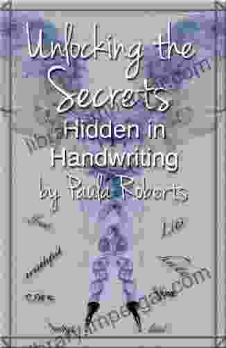 Unlocking The Secrets Hidden In Handwriting