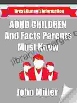 ADHD Children And Facts Parents Must Know