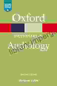 A Dictionary Of Audiology (Oxford Quick Reference Online)