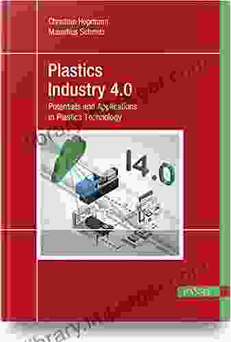 Plastics Industry 4 0: Potentials And Applications In Plastics Technology