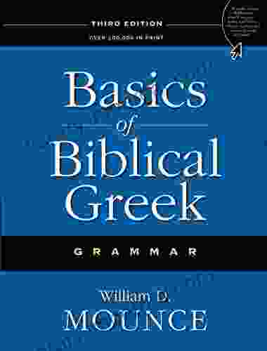 Basics Of Biblical Greek Grammar