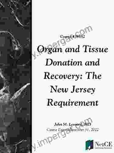 Organ And Tissue Donation And Recovery: The New Jersey Requirement